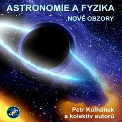 Astronomie a fyzika – nové obzory
